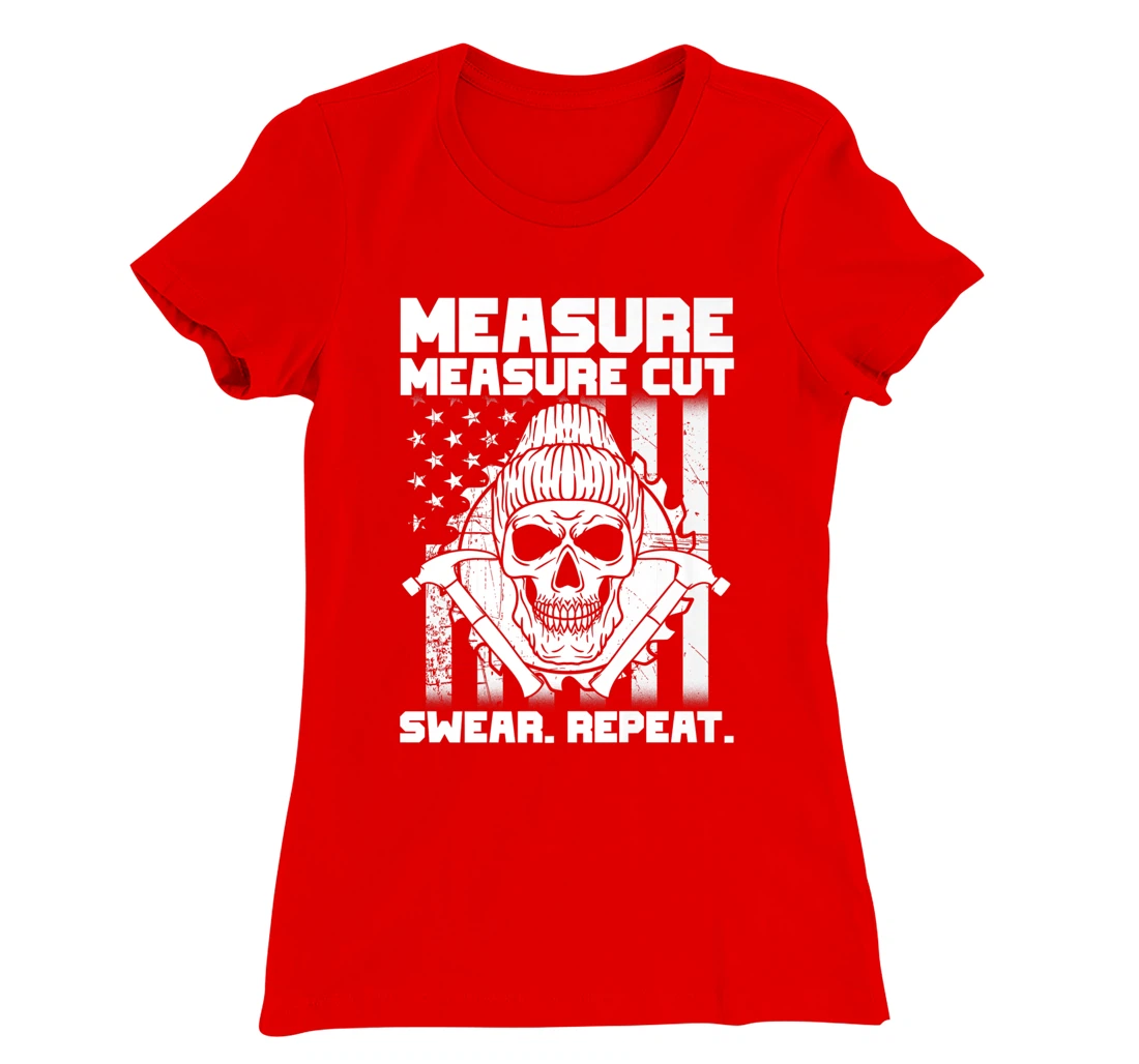 Measure Cut Swear Repeat - Funny Carpenter American Flag T-Shirt, Women T-Shirt