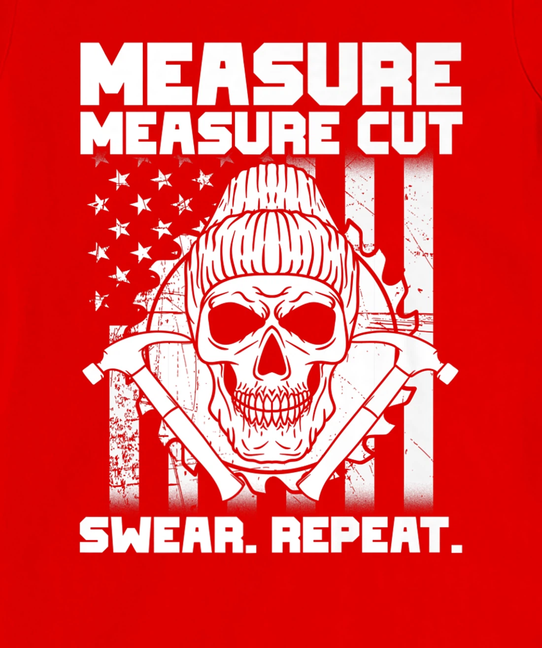 Measure Cut Swear Repeat - Funny Carpenter American Flag T-Shirt, Women T-Shirt