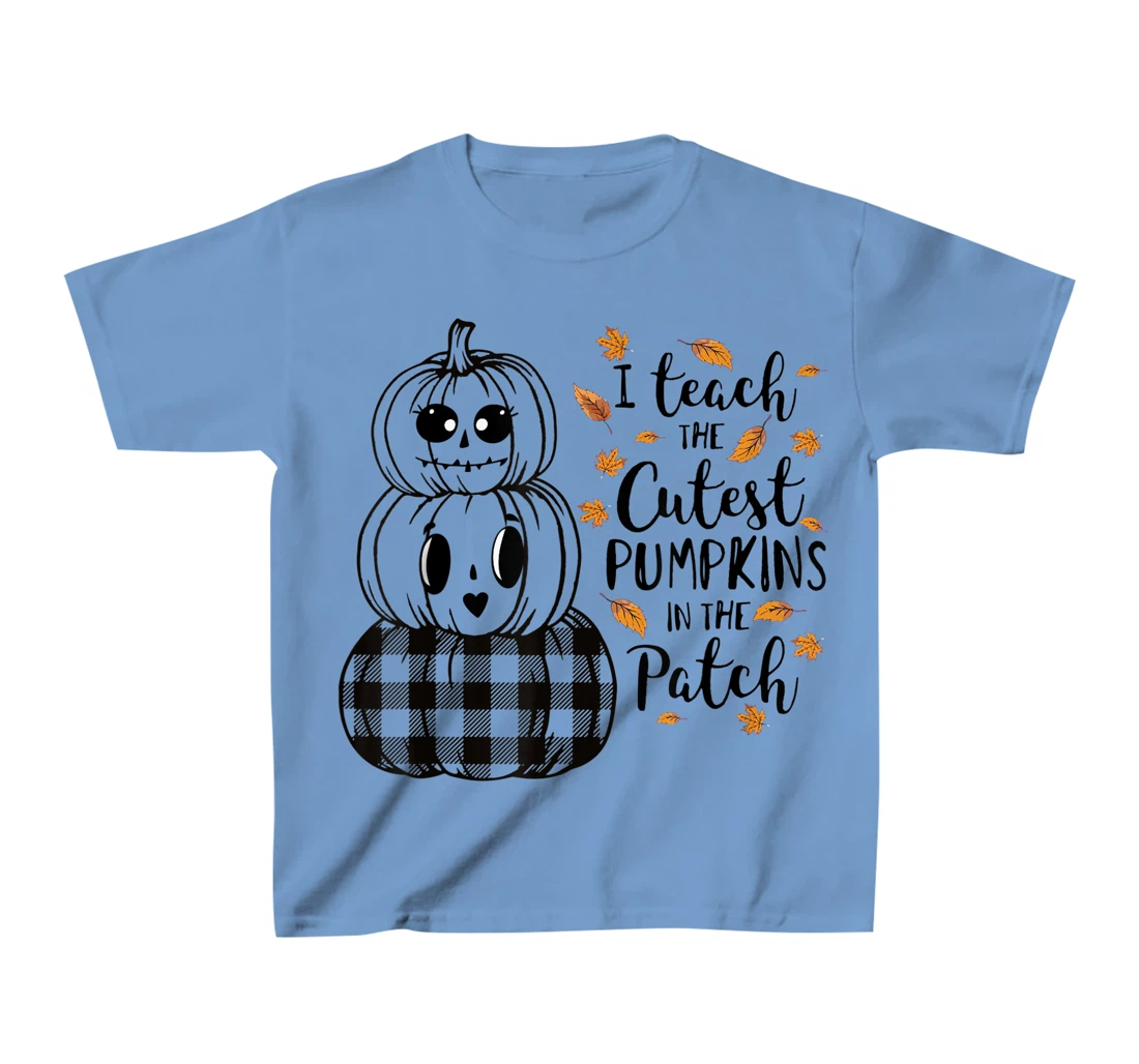 Womens I Teach The Cutest Pumpkins In The Patch Teacher Fall Season T-Shirt, Kid T-Shirt and Women T-Shirt