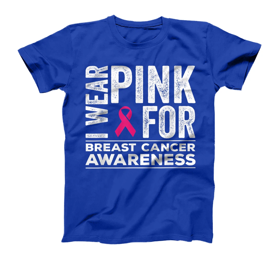 I Wear Pink Fors Breast Cancer Awareness Pink Ribbon T-Shirt