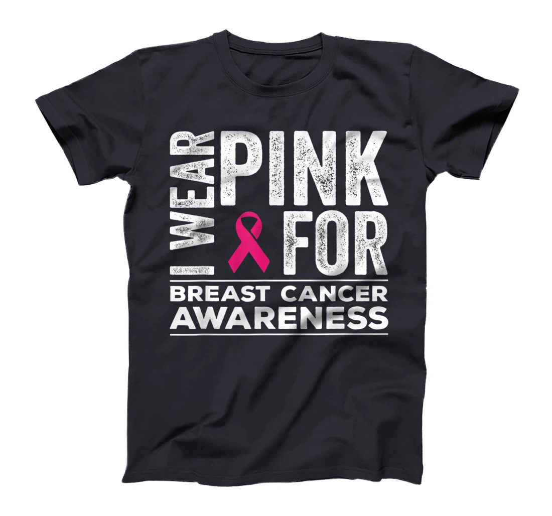 I Wear Pink Fors Breast Cancer Awareness Pink Ribbon T-Shirt