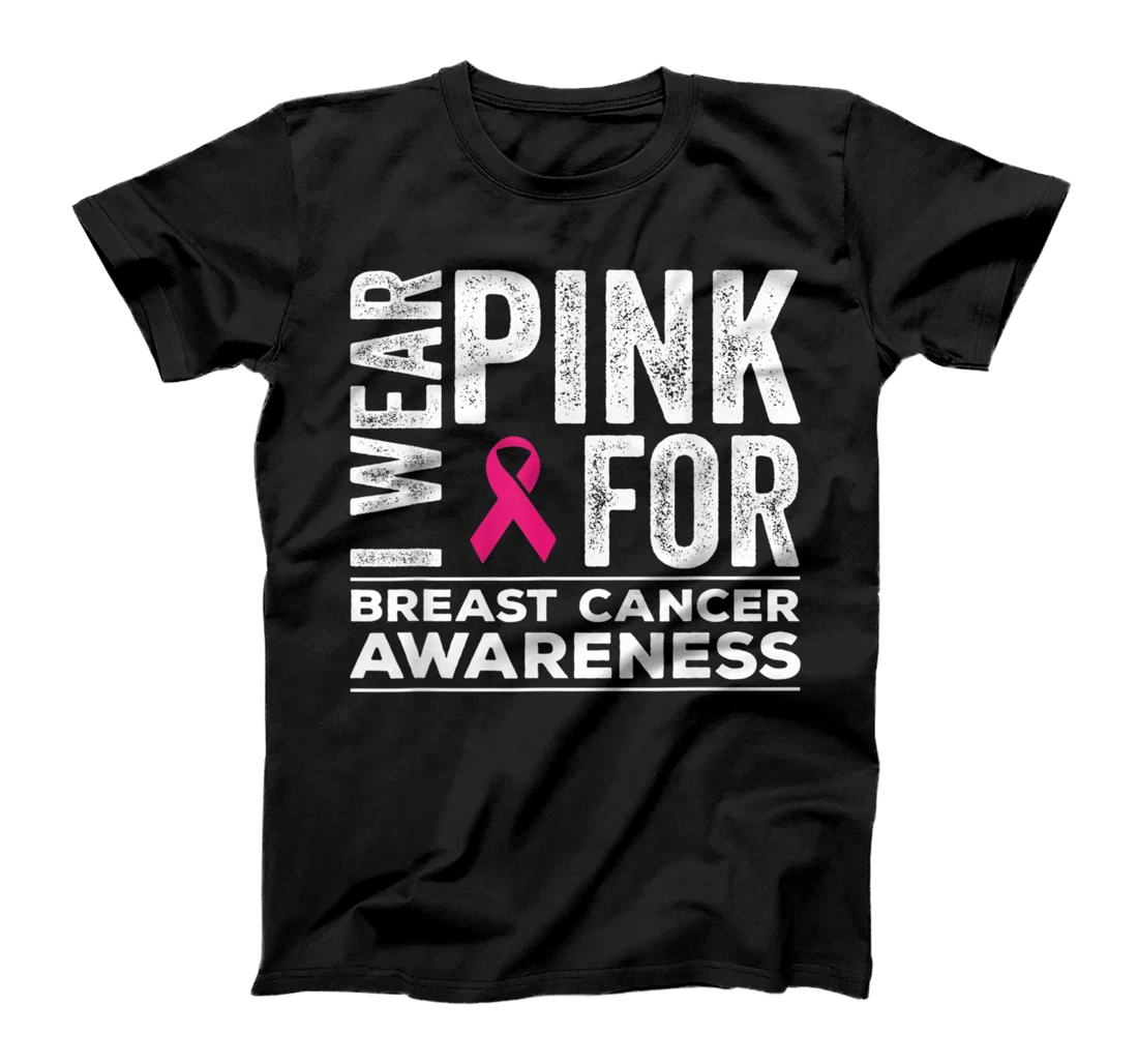 I Wear Pink Fors Breast Cancer Awareness Pink Ribbon T-Shirt