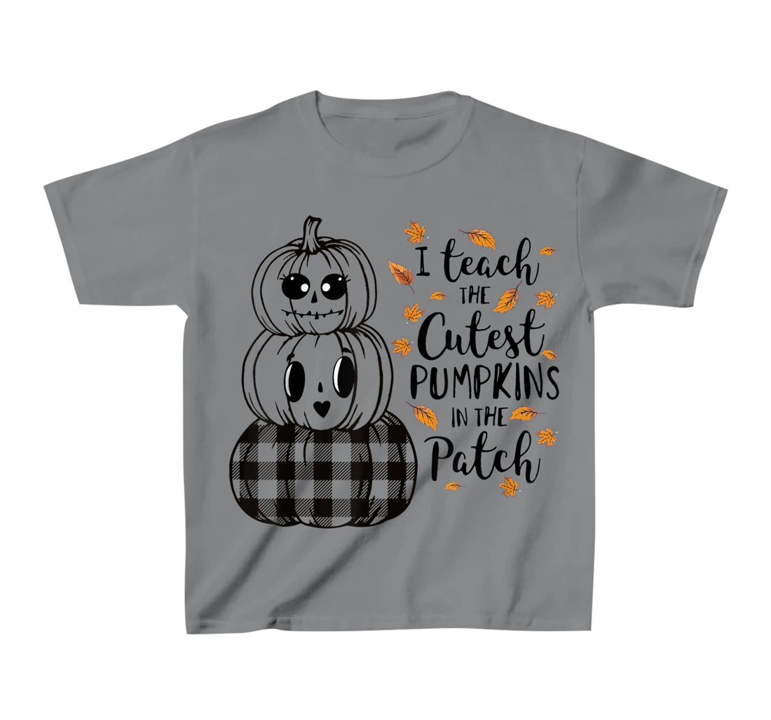 Womens I Teach The Cutest Pumpkins In The Patch Teacher Fall Season T-Shirt, Kid T-Shirt and Women T-Shirt