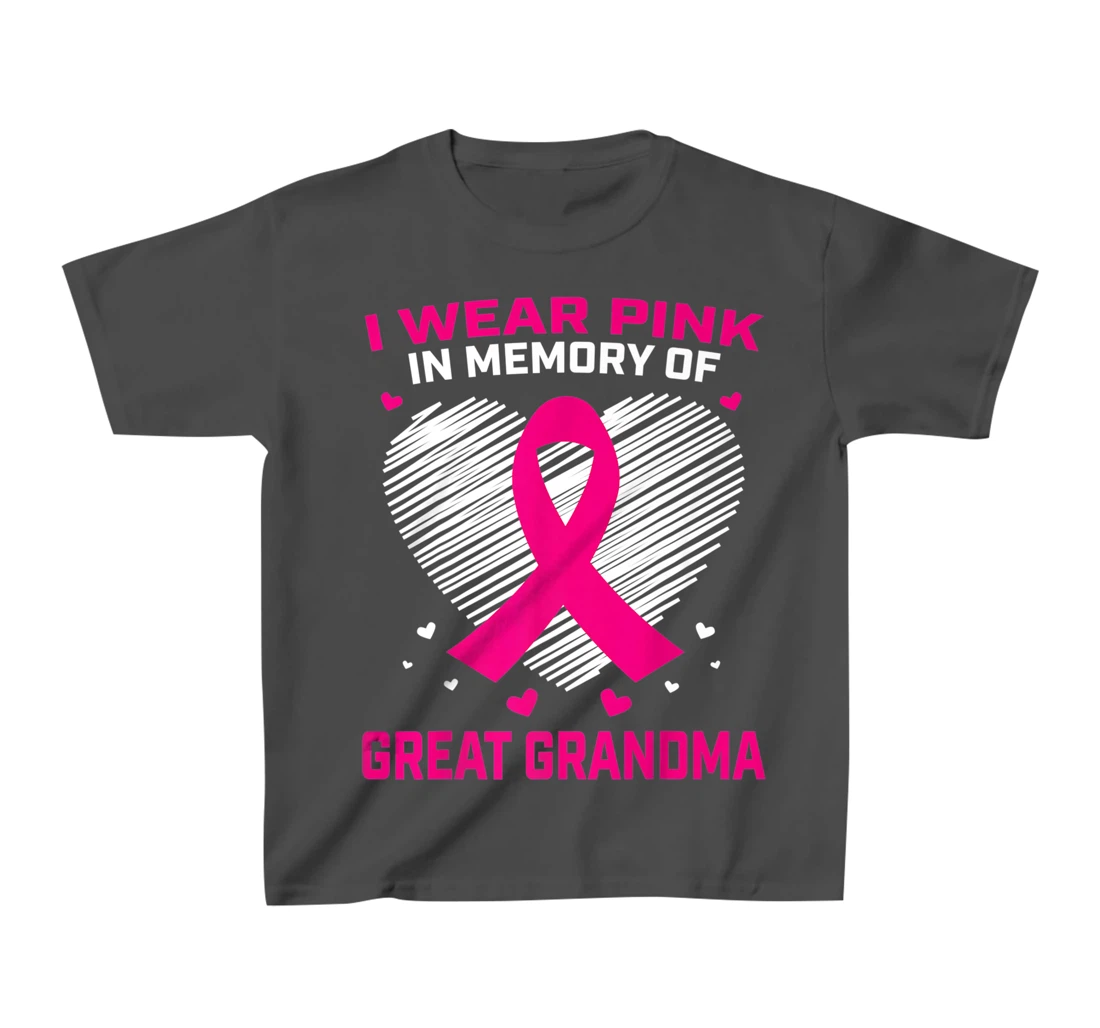 Cute I Wear Pink In Memory Of My Great Grandma Breast Cancer T-Shirt, Kid T-Shirt and Women T-Shirt