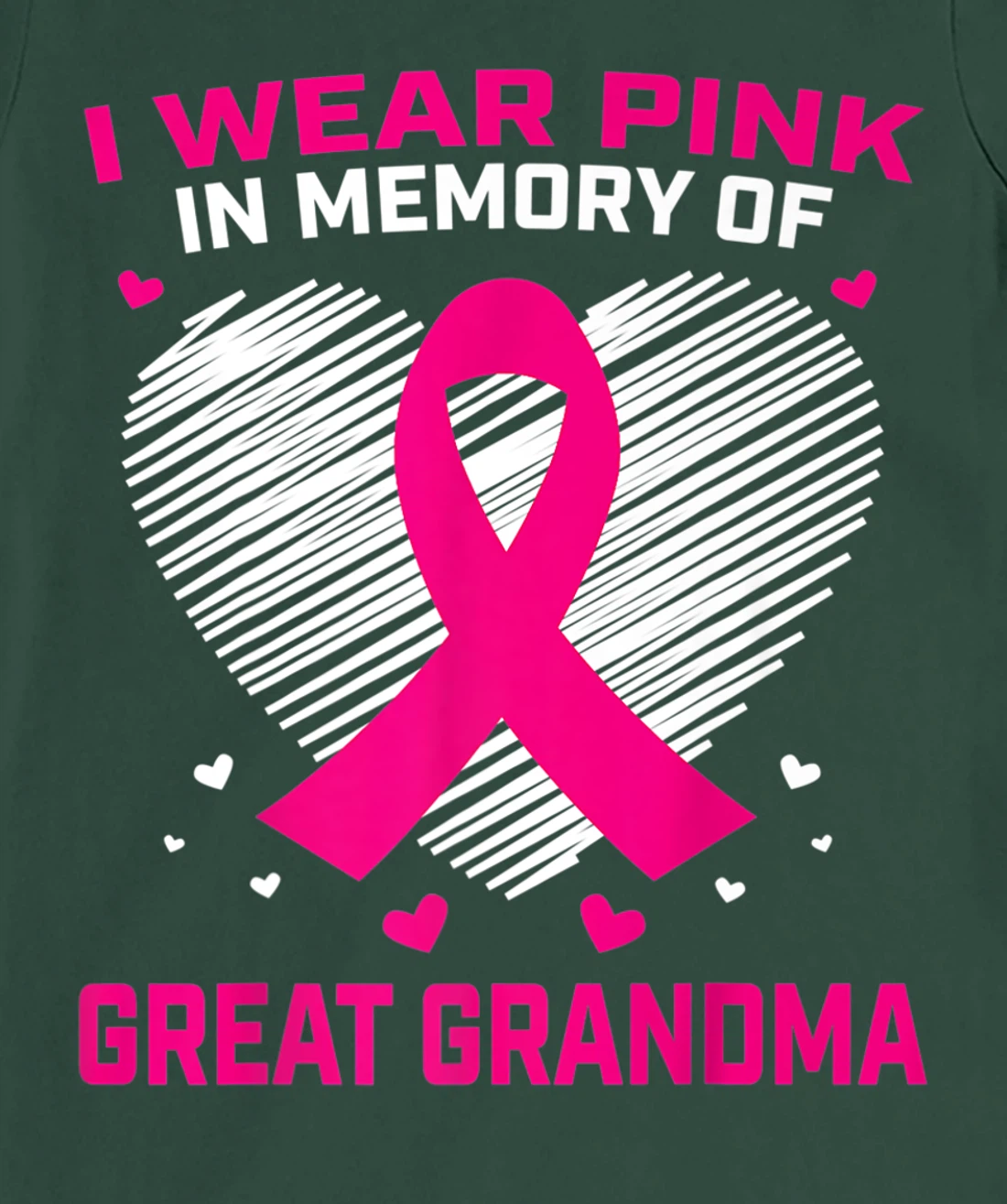 Cute I Wear Pink In Memory Of My Great Grandma Breast Cancer T-Shirt, Kid T-Shirt and Women T-Shirt