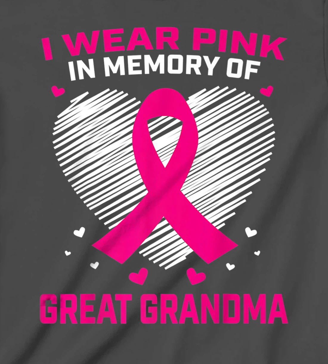 Cute I Wear Pink In Memory Of My Great Grandma Breast Cancer T-Shirt, Kid T-Shirt and Women T-Shirt
