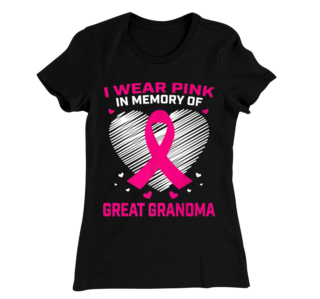 Cute I Wear Pink In Memory Of My Great Grandma Breast Cancer T-Shirt, Kid T-Shirt and Women T-Shirt