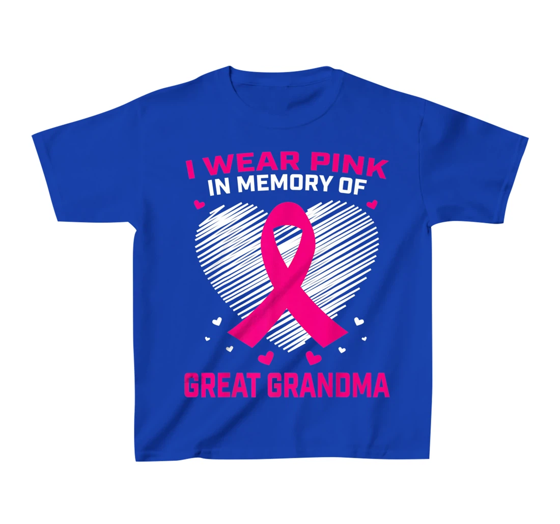 Cute I Wear Pink In Memory Of My Great Grandma Breast Cancer T-Shirt, Kid T-Shirt and Women T-Shirt