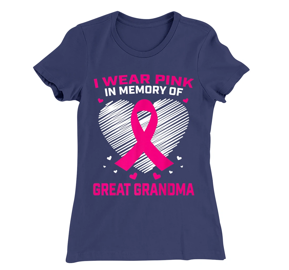 Cute I Wear Pink In Memory Of My Great Grandma Breast Cancer T-Shirt, Kid T-Shirt and Women T-Shirt