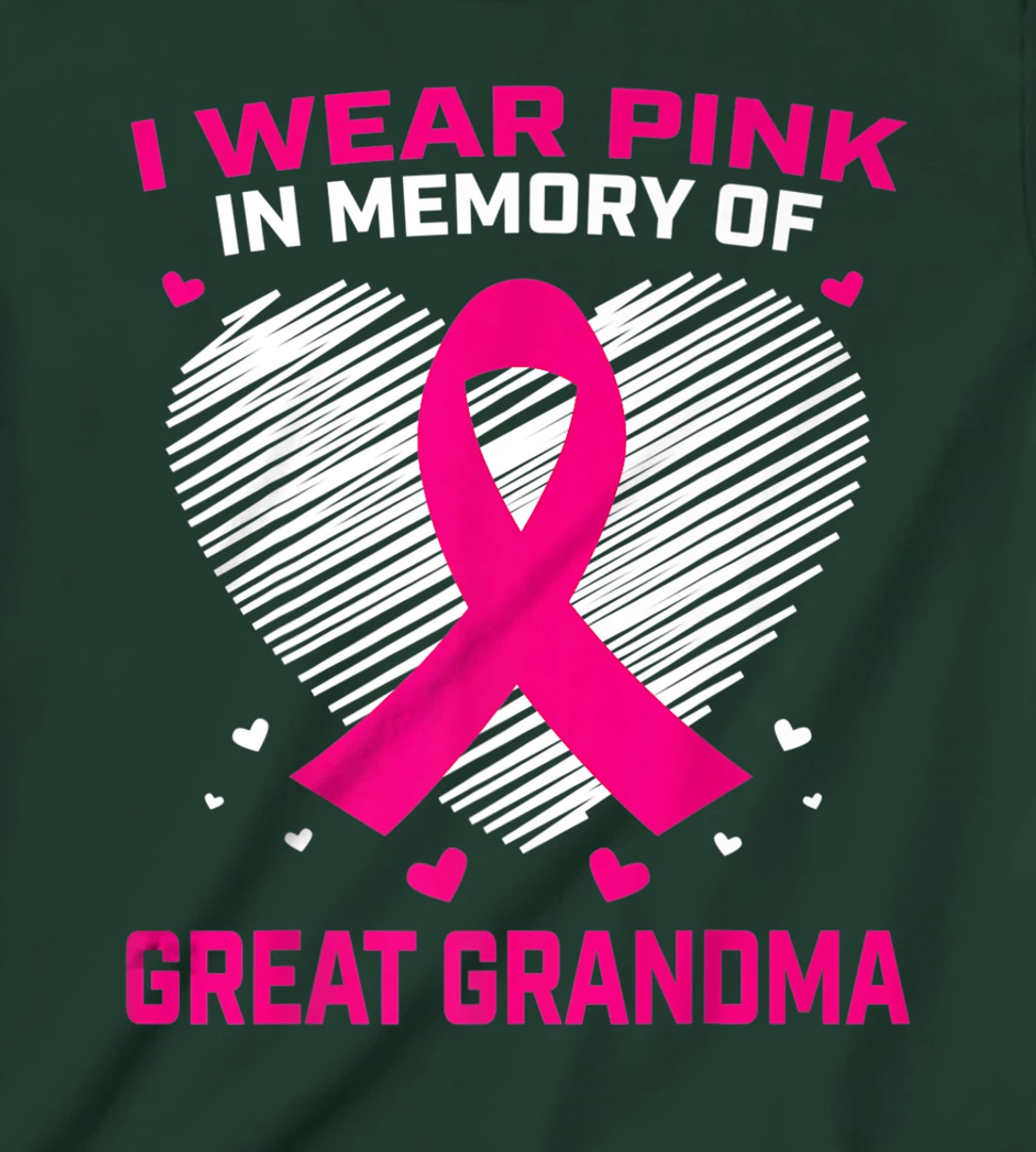 Cute I Wear Pink In Memory Of My Great Grandma Breast Cancer T-Shirt, Kid T-Shirt and Women T-Shirt