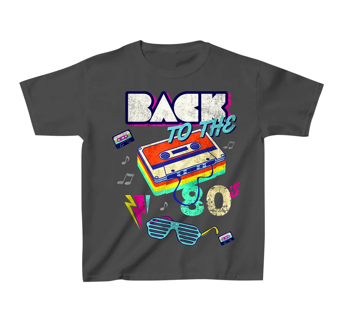 Cool Back To 80's Tees Vintage Retro I Love 80's Graphic Fun T-Shirt, Kid T-Shirt and Women T-Shirt
