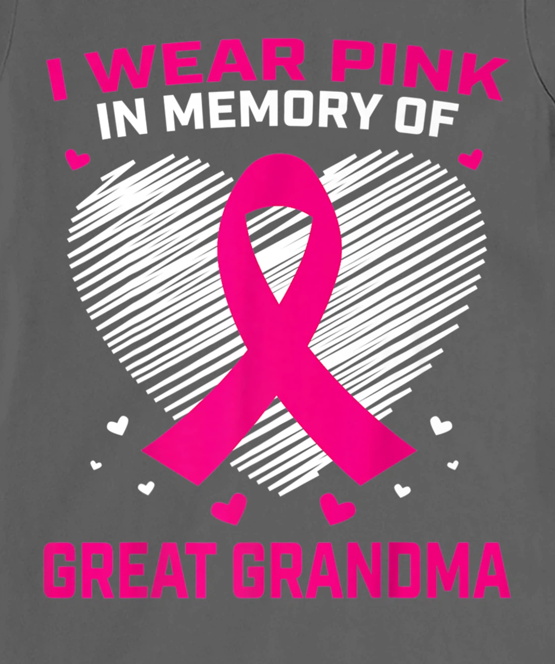 Cute I Wear Pink In Memory Of My Great Grandma Breast Cancer T-Shirt, Kid T-Shirt and Women T-Shirt