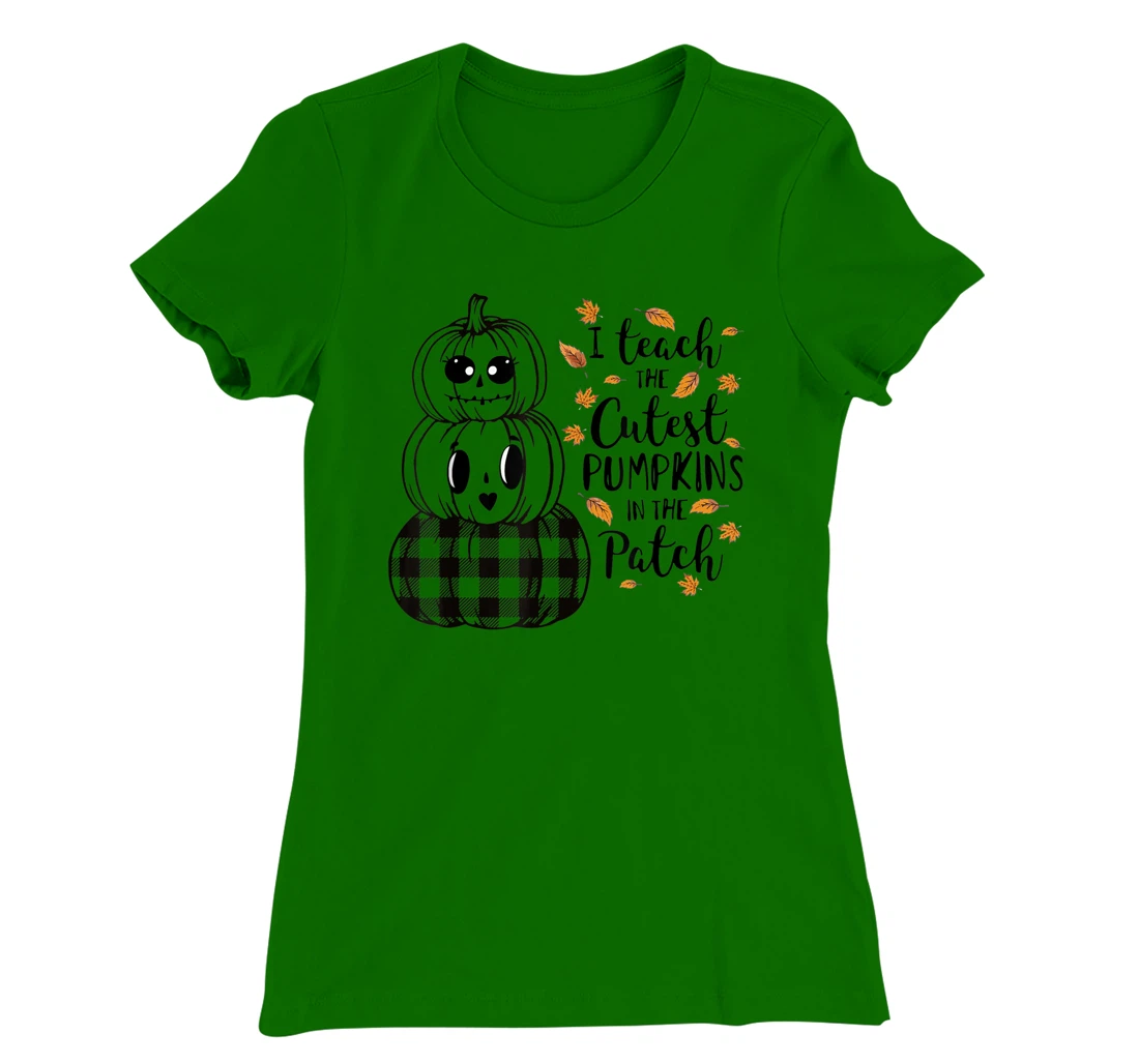 Womens I Teach The Cutest Pumpkins In The Patch Teacher Fall Season T-Shirt, Kid T-Shirt and Women T-Shirt