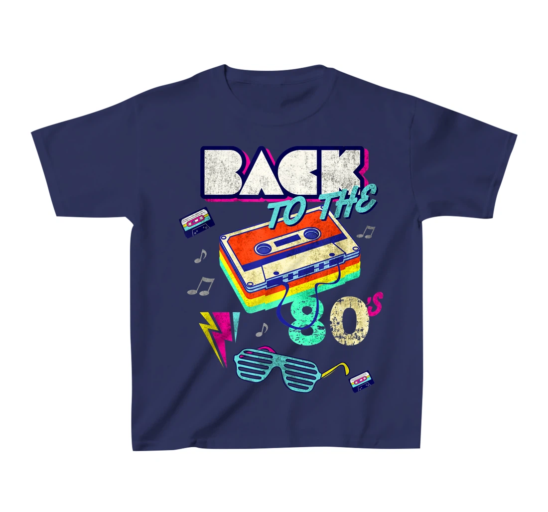 Cool Back To 80's Tees Vintage Retro I Love 80's Graphic Fun T-Shirt, Kid T-Shirt and Women T-Shirt