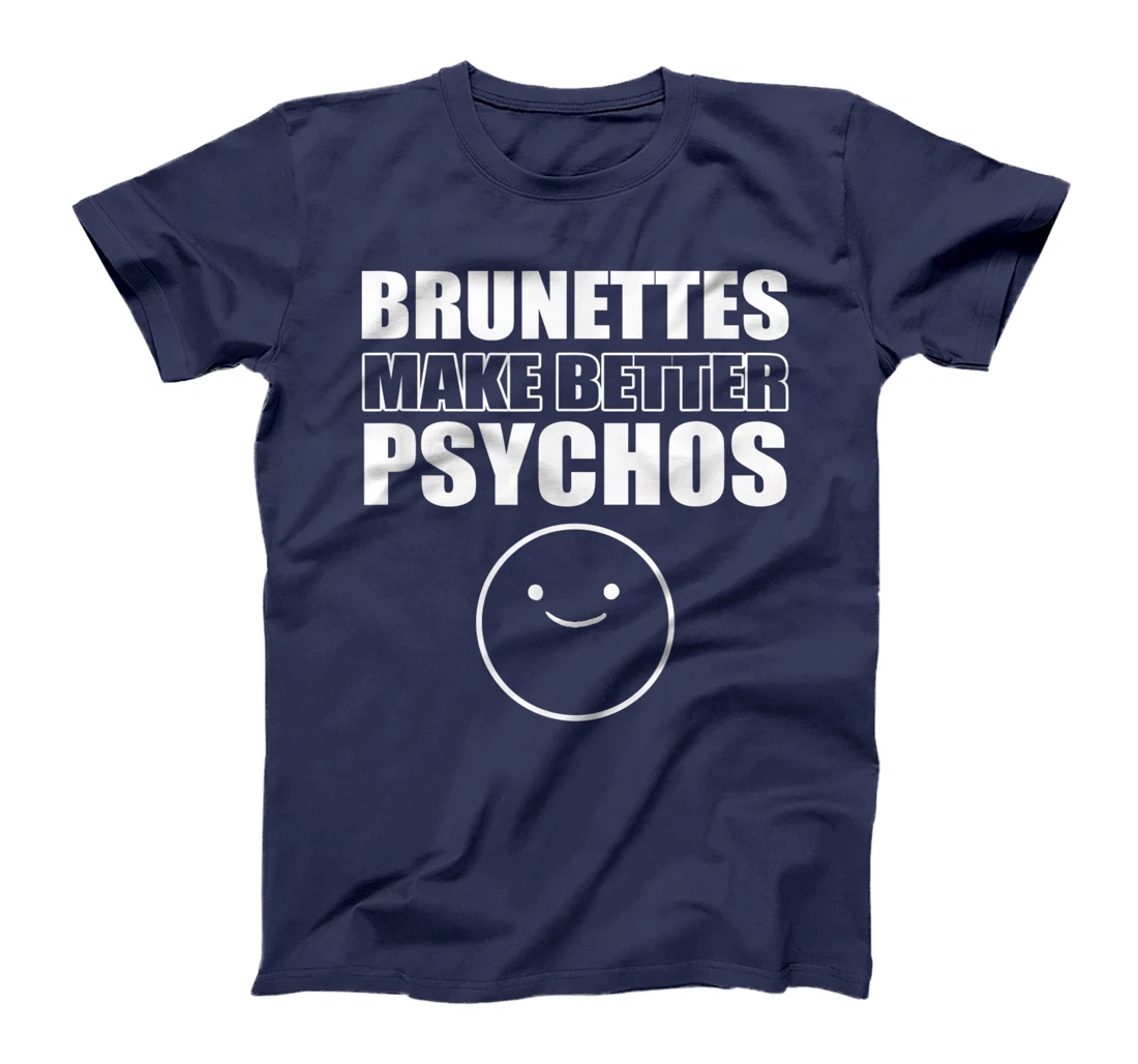 Brunettes better psychos Asian T-Shirt, Women T-Shirt