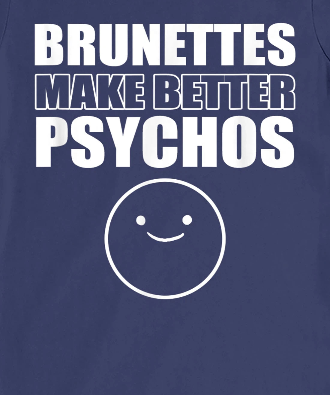 Brunettes better psychos Asian T-Shirt, Women T-Shirt