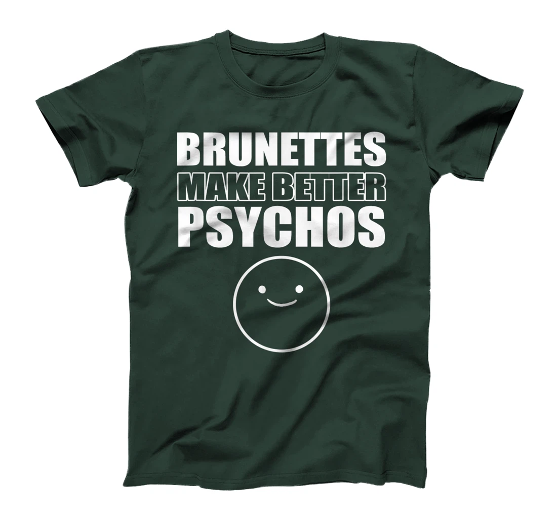 Brunettes better psychos Asian T-Shirt, Women T-Shirt