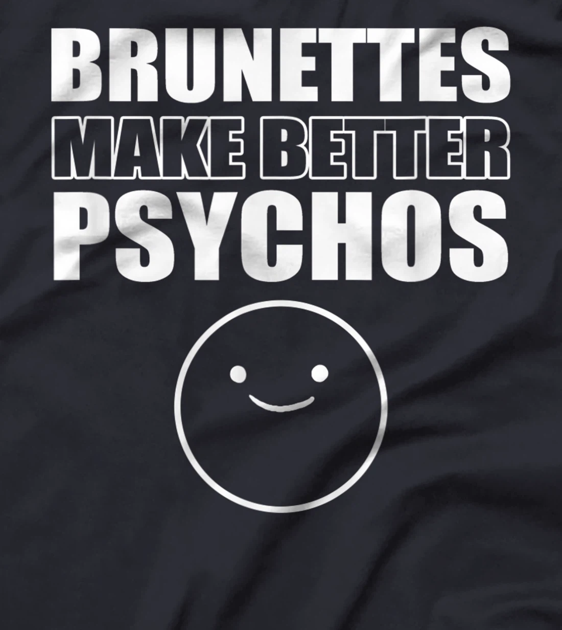 Brunettes better psychos Asian T-Shirt, Women T-Shirt