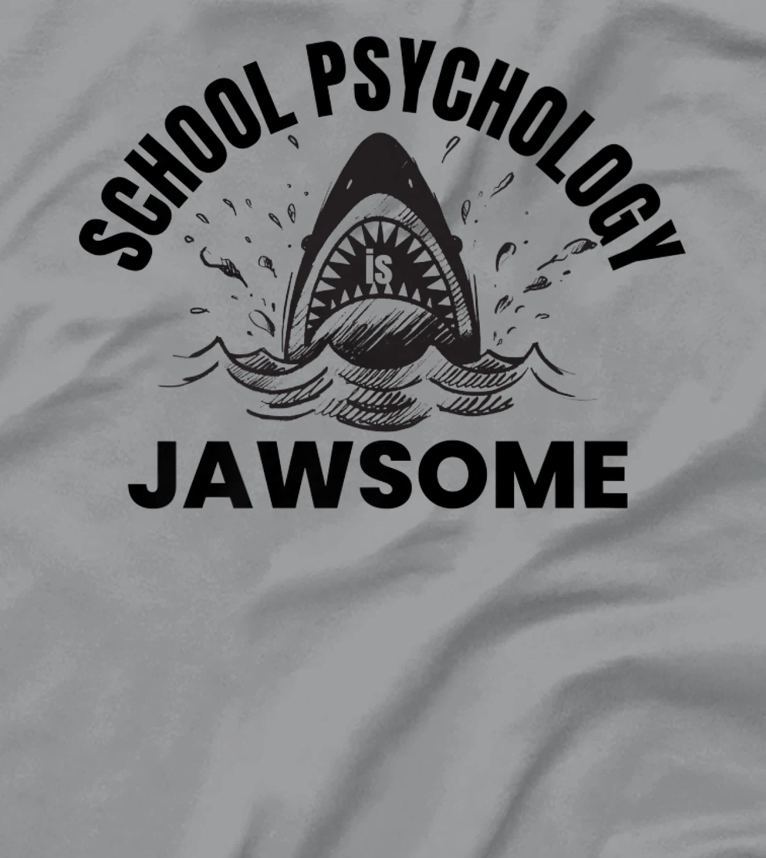 Womens School Psychology is Jawsome Shark School Psychologist T-Shirt, Kid T-Shirt and Women T-Shirt