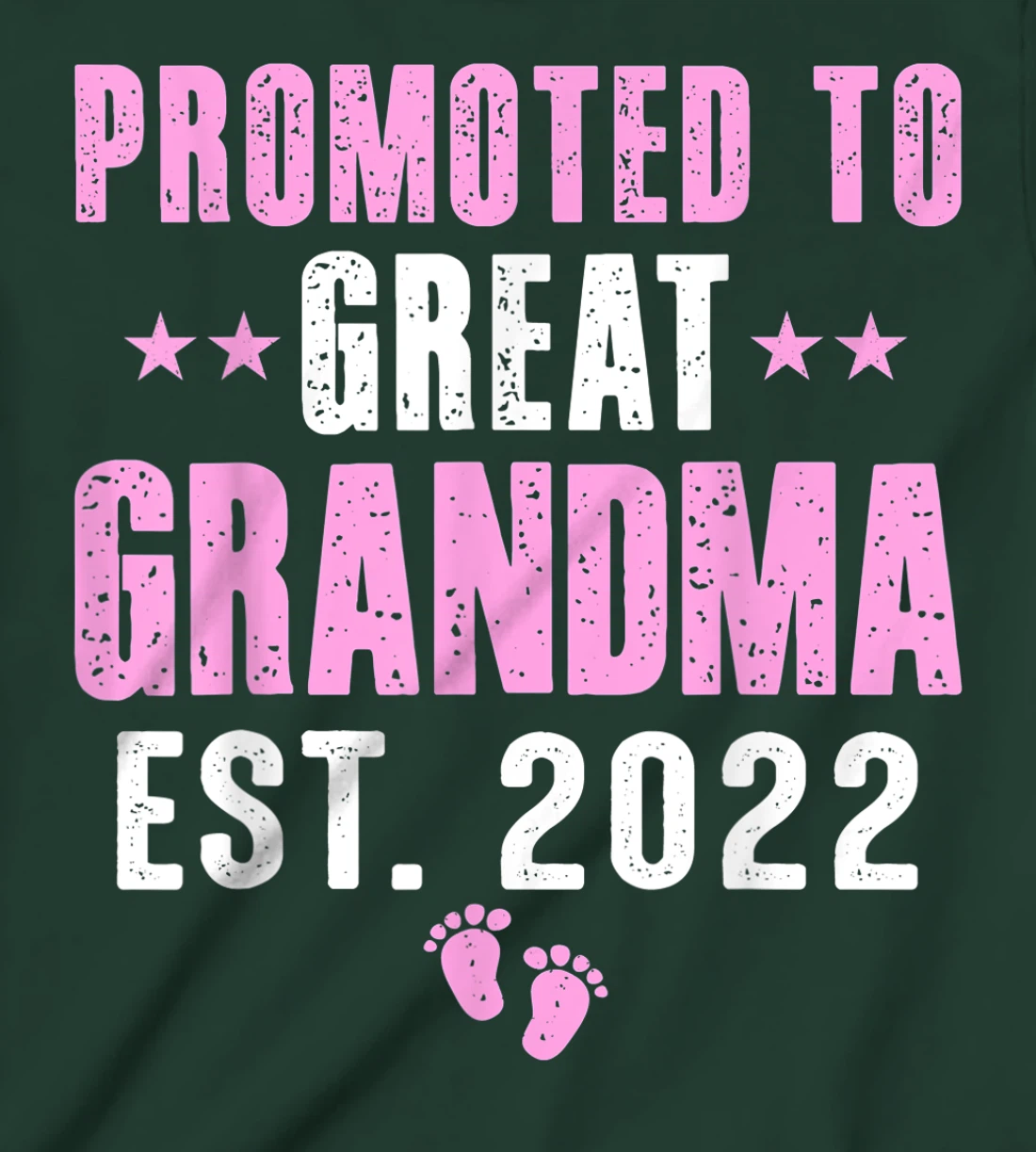 First Time Great Grandma 2022 Promoted to Great Grandma 2022 T-Shirt, Kid T-Shirt and Women T-Shirt