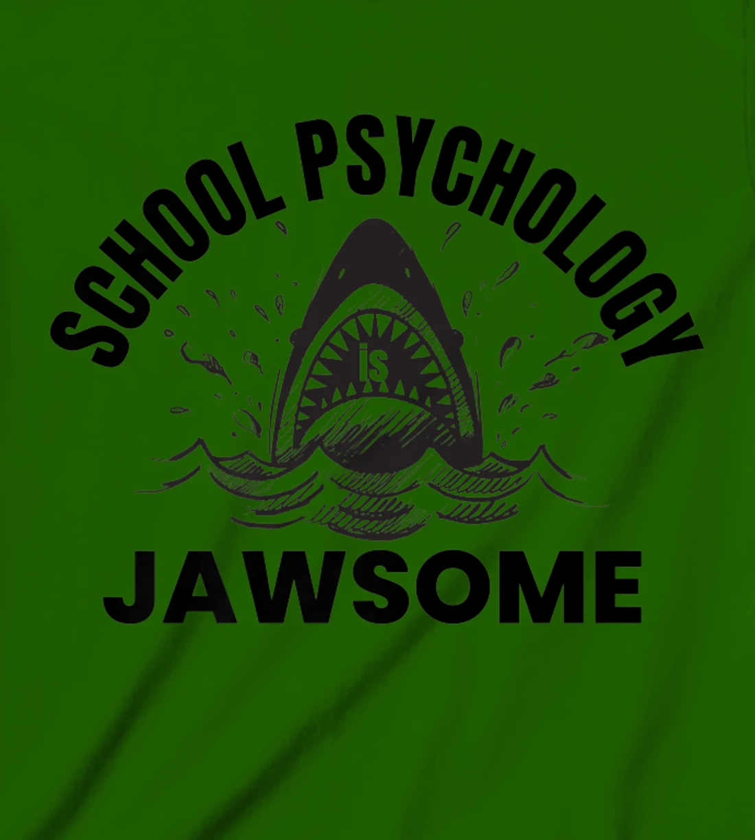 Womens School Psychology is Jawsome Shark School Psychologist T-Shirt, Kid T-Shirt and Women T-Shirt