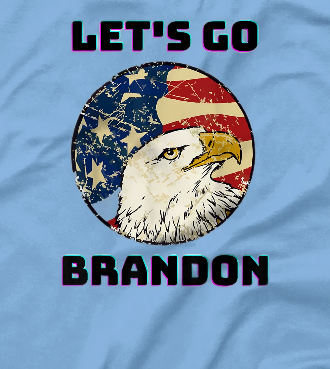 Let’s Go Brandon Conservative US Flag Gift T-Shirt, Women T-Shirt