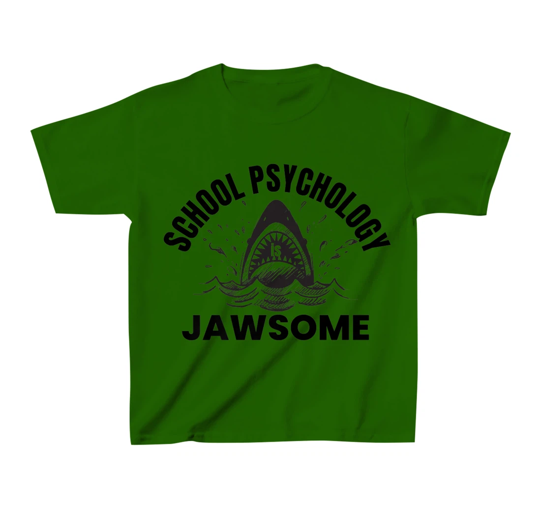 Womens School Psychology is Jawsome Shark School Psychologist T-Shirt, Kid T-Shirt and Women T-Shirt