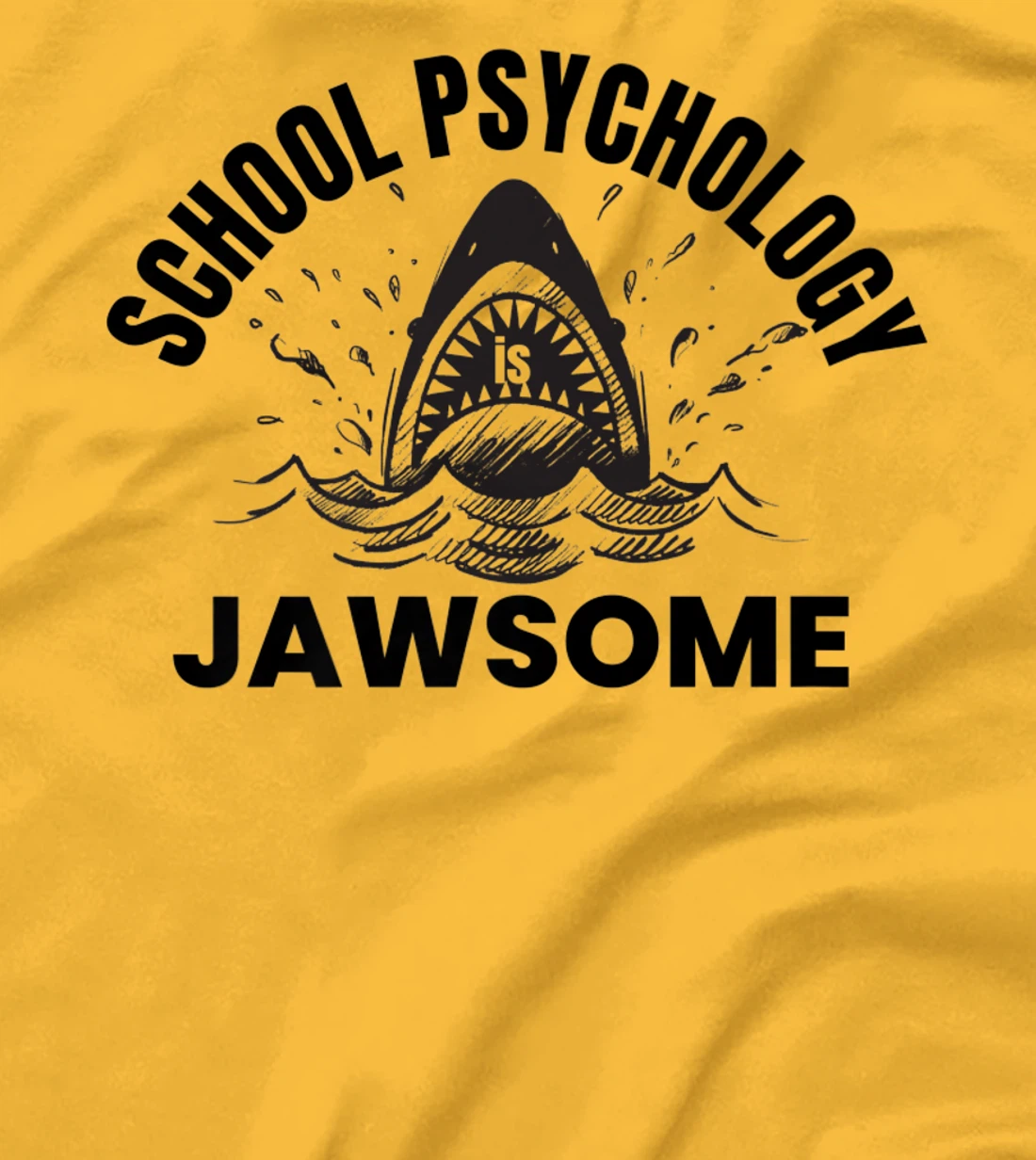 Womens School Psychology is Jawsome Shark School Psychologist T-Shirt, Kid T-Shirt and Women T-Shirt