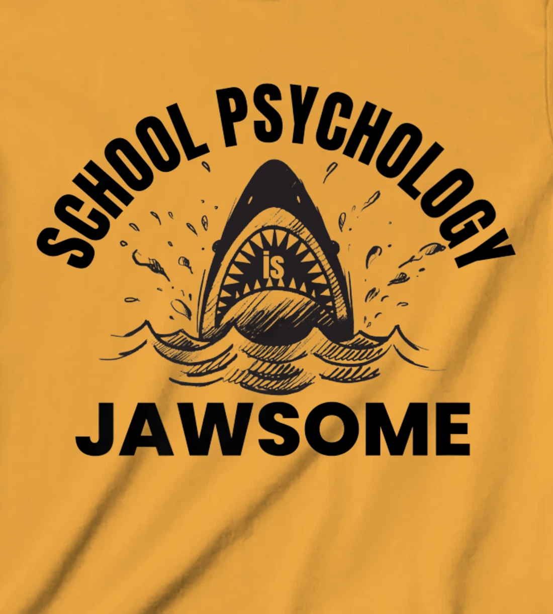 Womens School Psychology is Jawsome Shark School Psychologist T-Shirt, Kid T-Shirt and Women T-Shirt