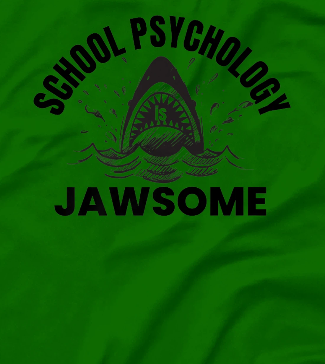 Womens School Psychology is Jawsome Shark School Psychologist T-Shirt, Kid T-Shirt and Women T-Shirt