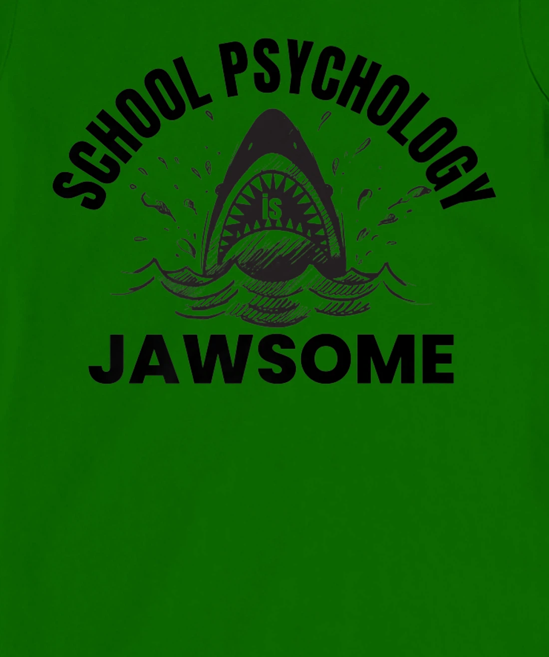 Womens School Psychology is Jawsome Shark School Psychologist T-Shirt, Kid T-Shirt and Women T-Shirt