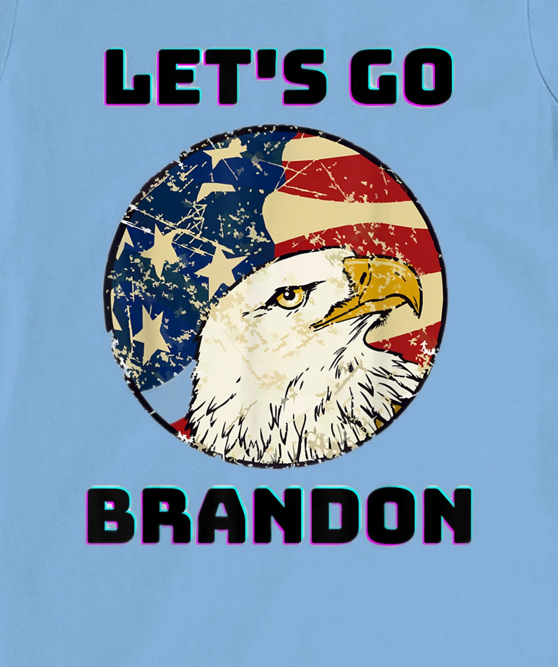Let’s Go Brandon Conservative US Flag Gift T-Shirt, Women T-Shirt