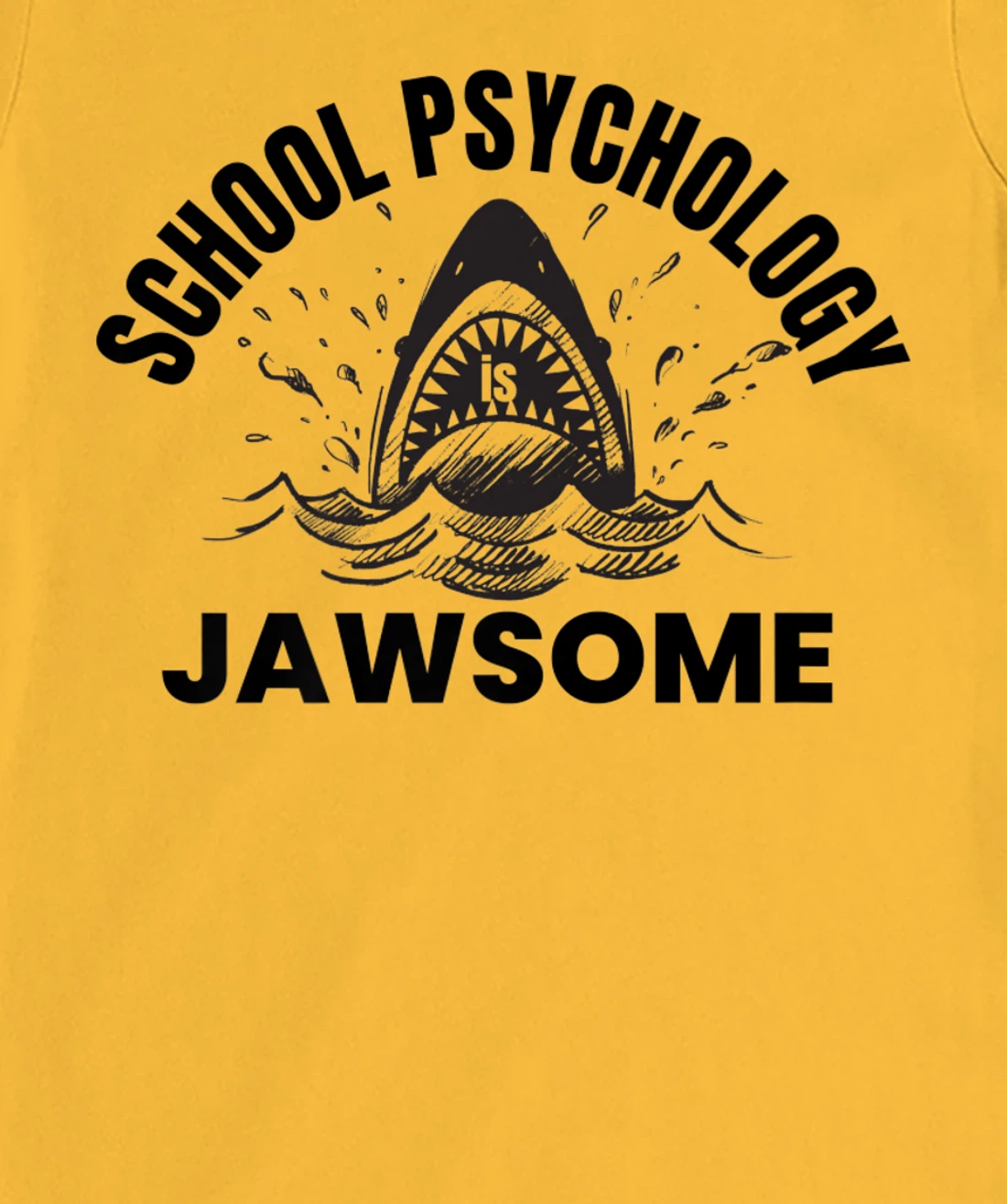 Womens School Psychology is Jawsome Shark School Psychologist T-Shirt, Kid T-Shirt and Women T-Shirt