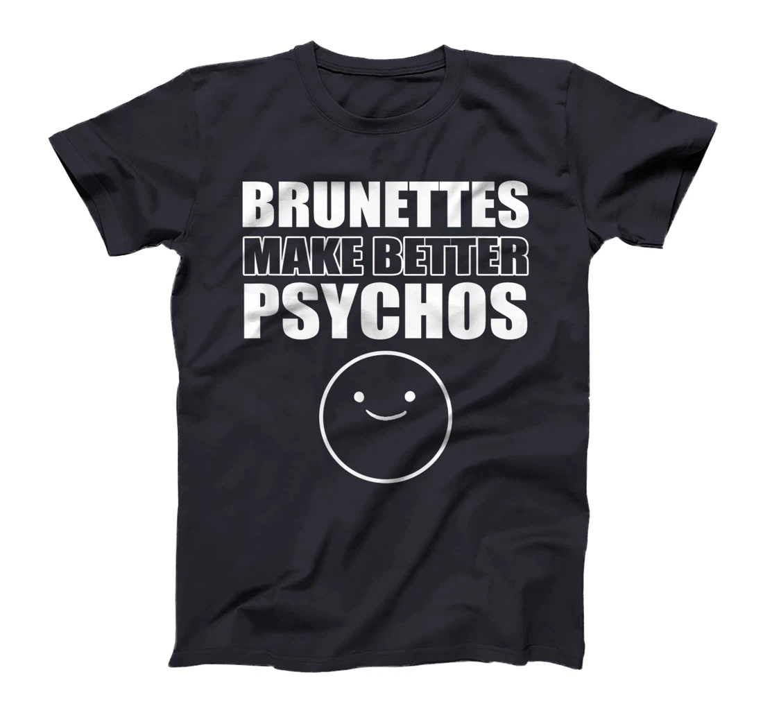 Brunettes better psychos Asian T-Shirt, Women T-Shirt
