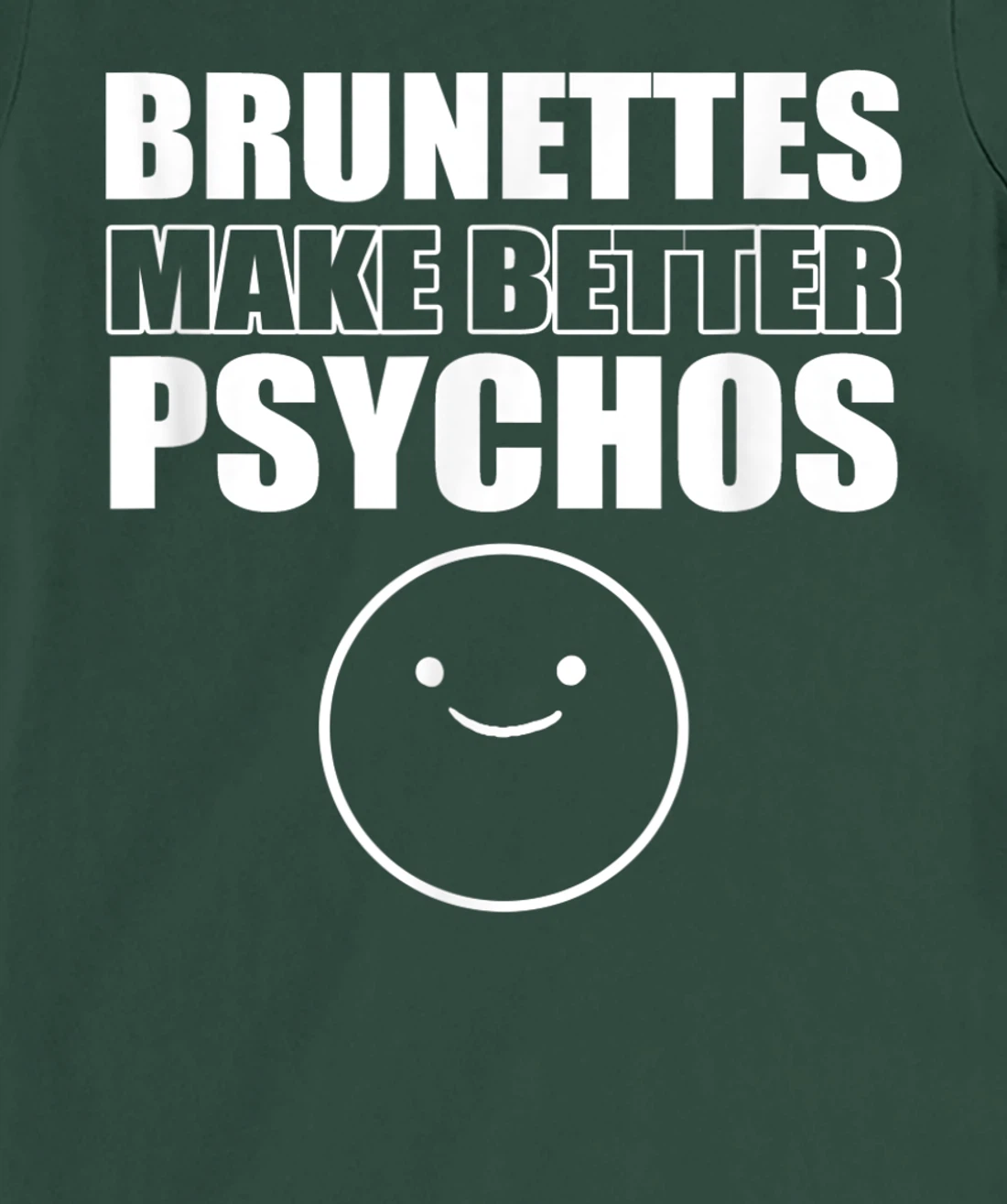 Brunettes better psychos Asian T-Shirt, Women T-Shirt