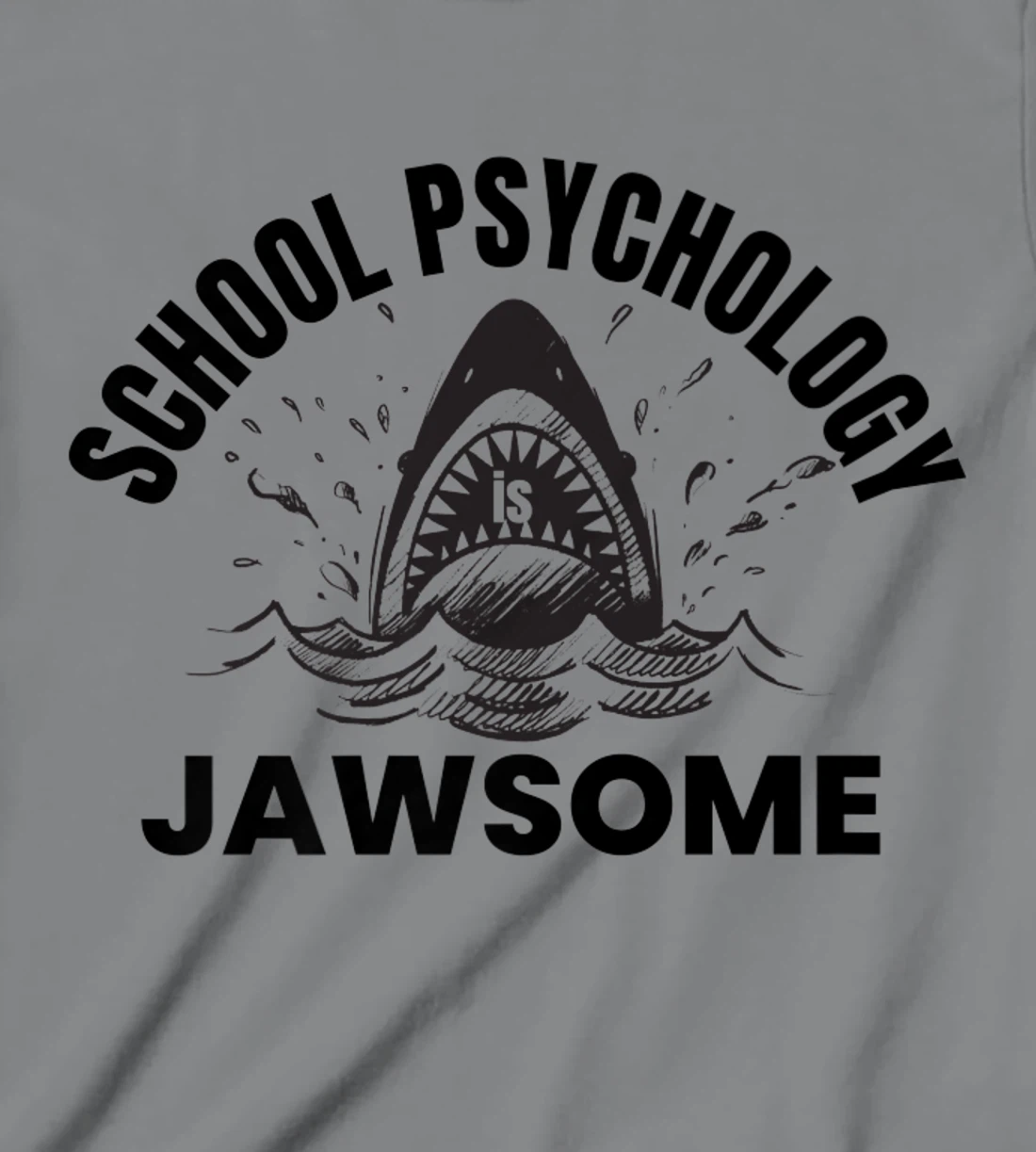 Womens School Psychology is Jawsome Shark School Psychologist T-Shirt, Kid T-Shirt and Women T-Shirt