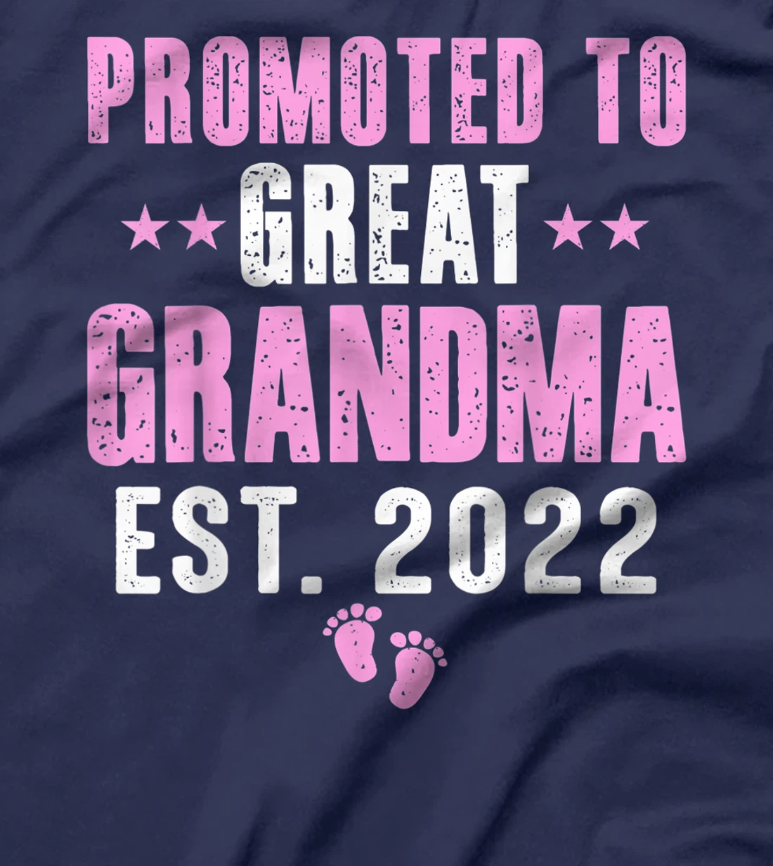 First Time Great Grandma 2022 Promoted to Great Grandma 2022 T-Shirt, Kid T-Shirt and Women T-Shirt