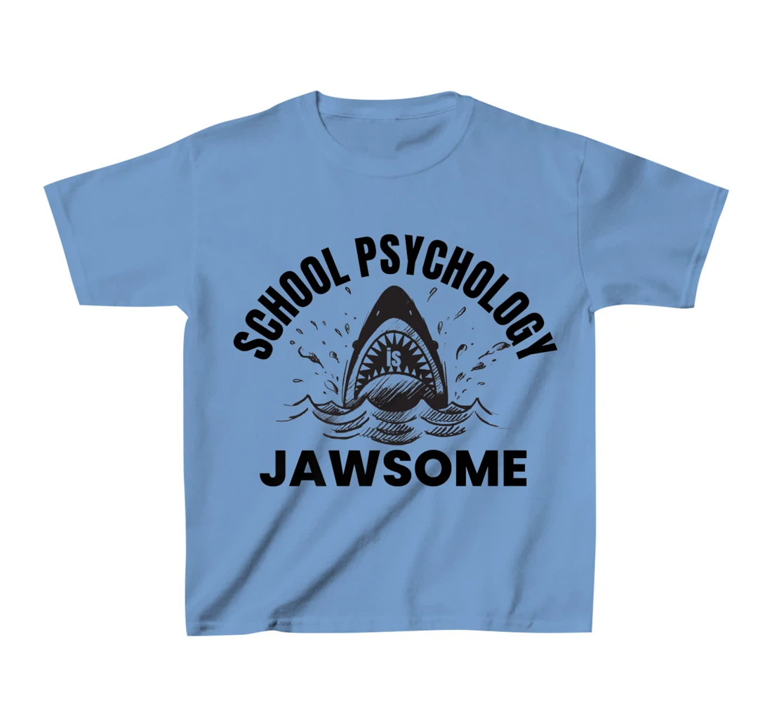 Womens School Psychology is Jawsome Shark School Psychologist T-Shirt, Kid T-Shirt and Women T-Shirt