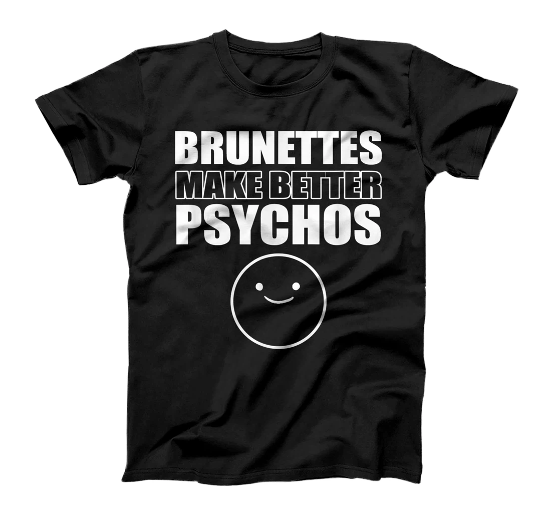 Brunettes better psychos Asian T-Shirt, Women T-Shirt