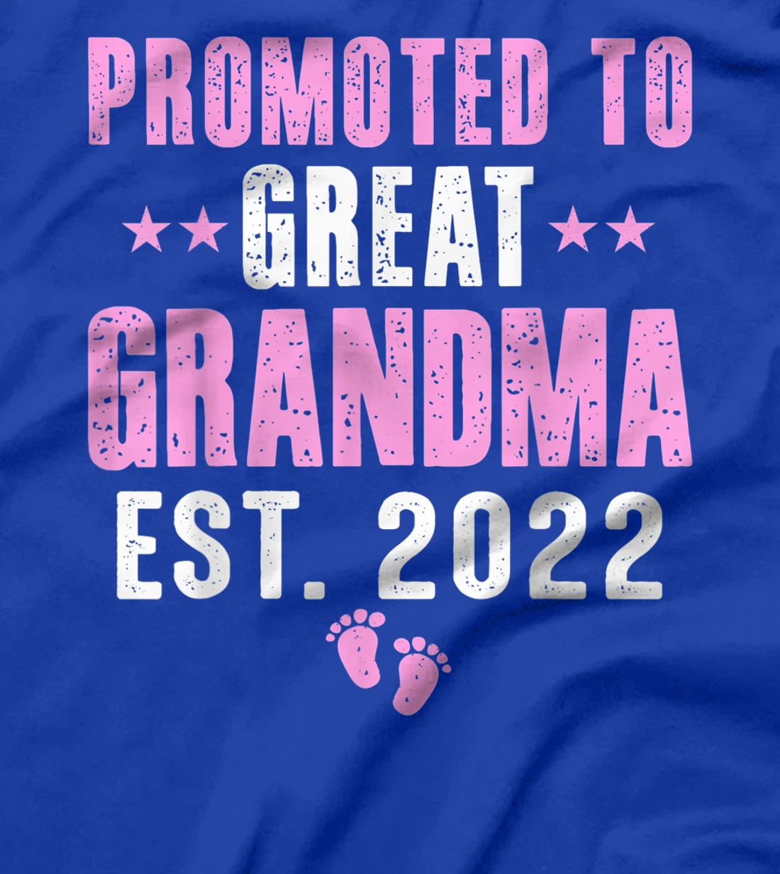 First Time Great Grandma 2022 Promoted to Great Grandma 2022 T-Shirt, Kid T-Shirt and Women T-Shirt