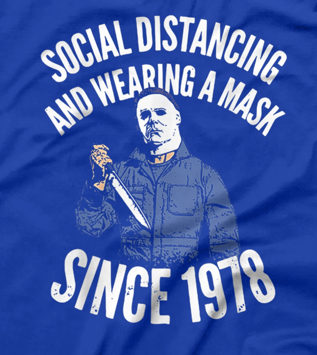 Social Distancing And Wearing A Mask Since 1978 Gift T-Shirt