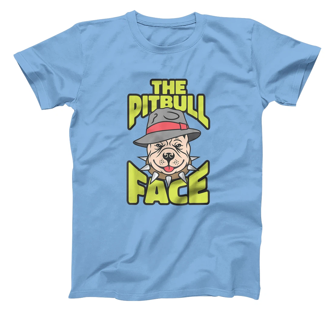 Womens The Pitbull Face, Funny Dog Owner, Ladies Man Dog T-Shirt, Kid T-Shirt and Women T-Shirt