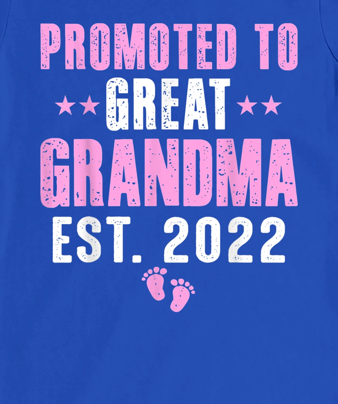 First Time Great Grandma 2022 Promoted to Great Grandma 2022 T-Shirt, Kid T-Shirt and Women T-Shirt