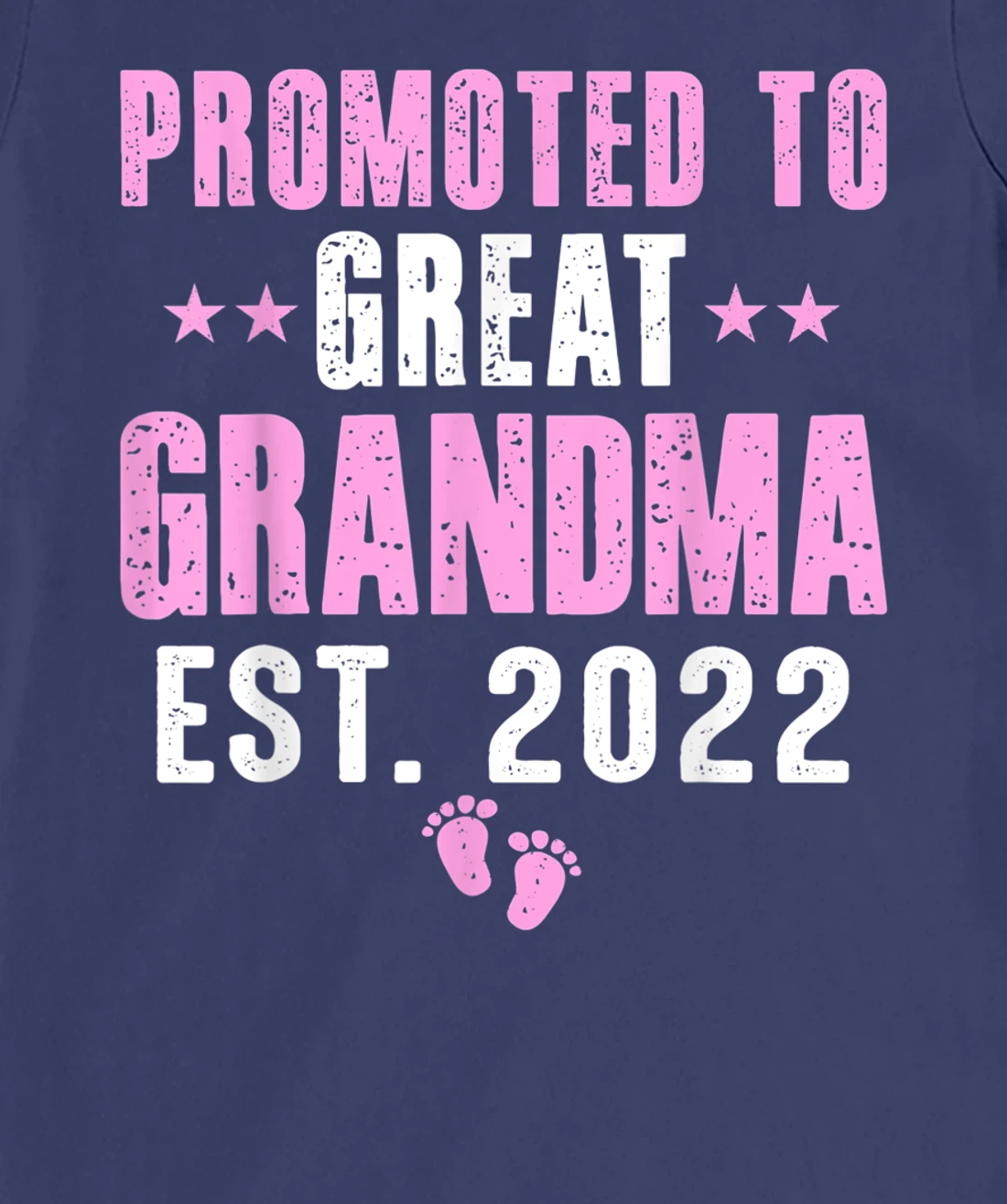 First Time Great Grandma 2022 Promoted to Great Grandma 2022 T-Shirt, Kid T-Shirt and Women T-Shirt