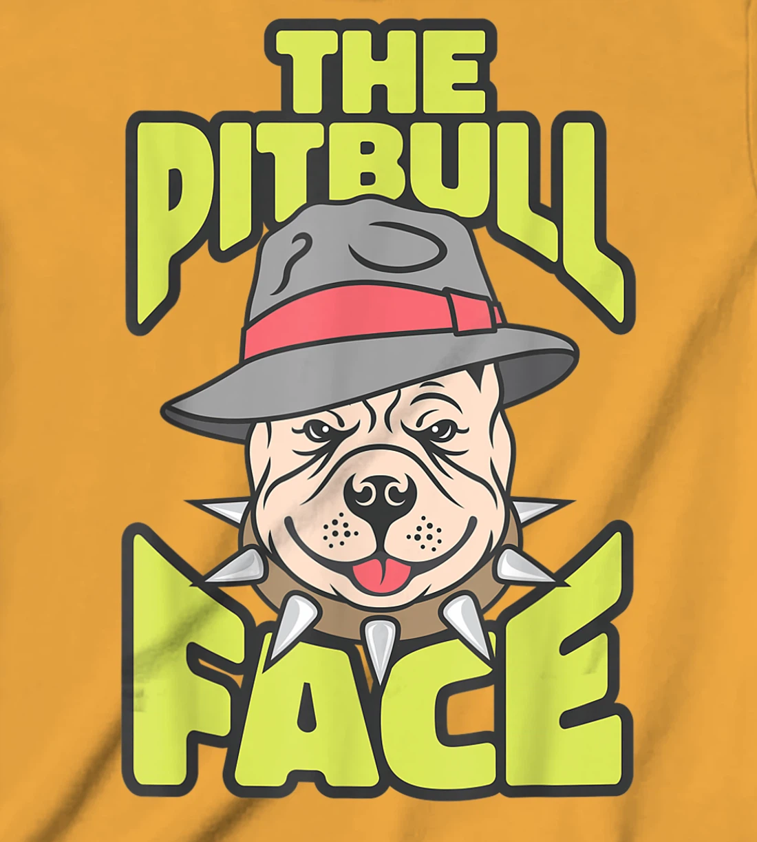 Womens The Pitbull Face, Funny Dog Owner, Ladies Man Dog T-Shirt, Kid T-Shirt and Women T-Shirt