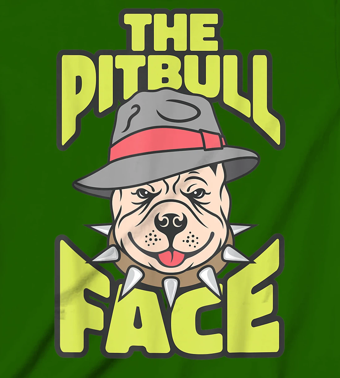Womens The Pitbull Face, Funny Dog Owner, Ladies Man Dog T-Shirt, Kid T-Shirt and Women T-Shirt
