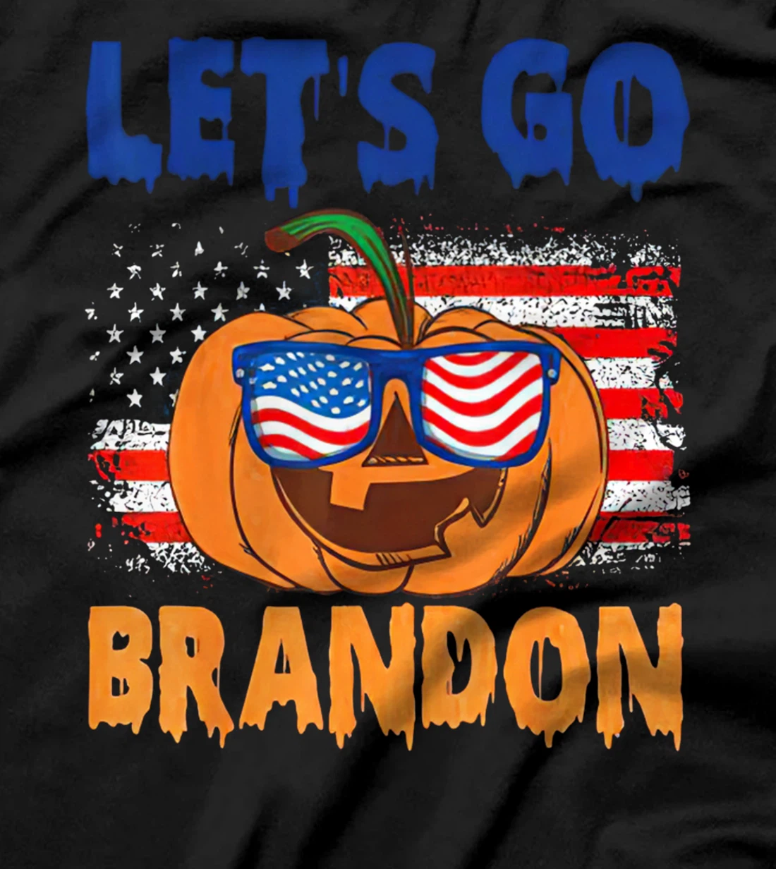 Let's Go Brandon, Anti-Liberal Chant, Impeach Biden, US Flag T-Shirt