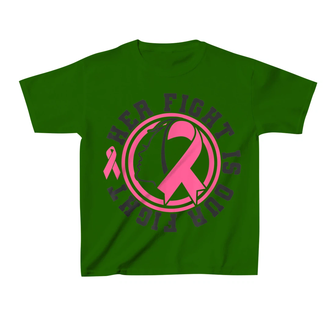 Womens Breast Cancer Awareness Her Fight Is Our Fight Is Our Fight T-Shirt, Kid T-Shirt and Women T-Shirt