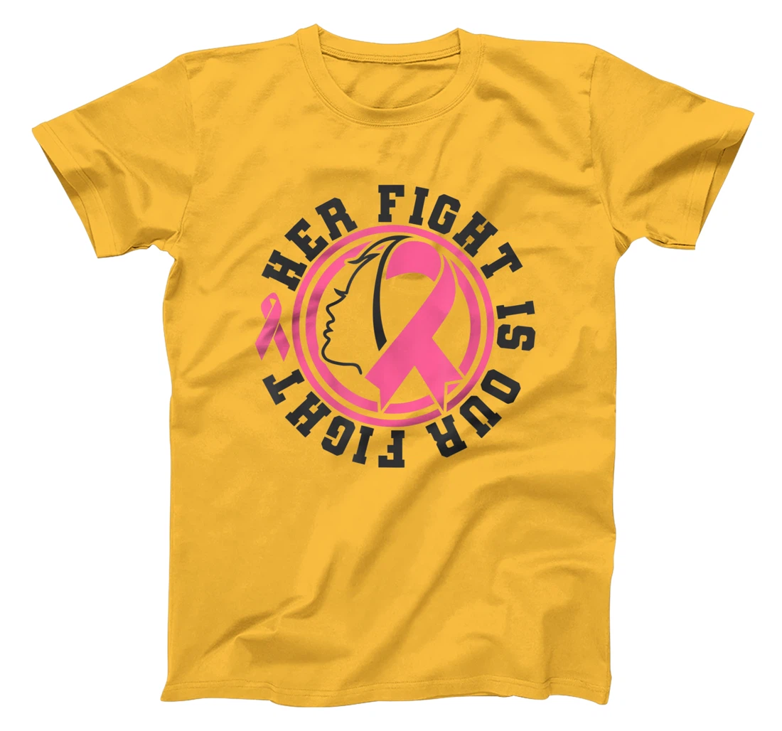 Womens Breast Cancer Awareness Her Fight Is Our Fight Is Our Fight T-Shirt, Kid T-Shirt and Women T-Shirt