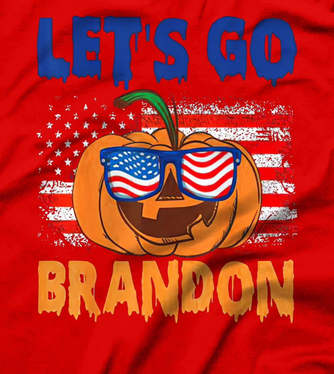 Let's Go Brandon, Anti-Liberal Chant, Impeach Biden, US Flag T-Shirt